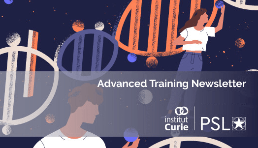 Institut Curie – Advanced Training Newsletter – Juillet 2024 (2/2)